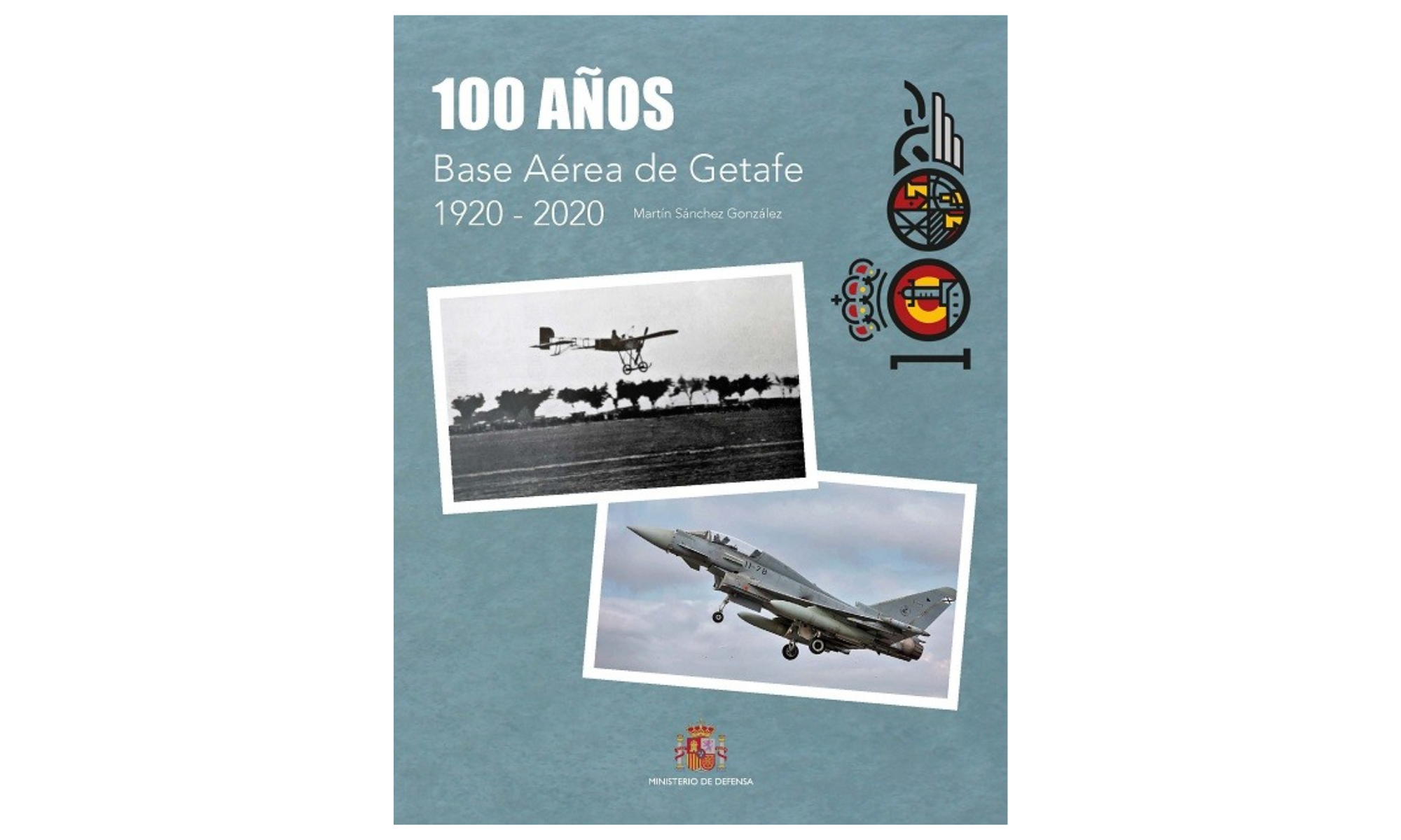 100 Años de la Base Aérea de Getafe. 1920-2020